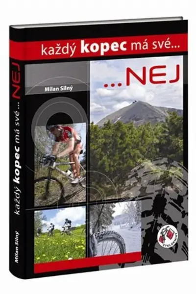 Každý kopec má své...NEJ - Milan Silný