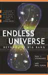 Endless Universe - Paul J. Steinhardt, Neil G. Turok