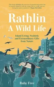 Rathlin, A Wild Life - Ruby Free