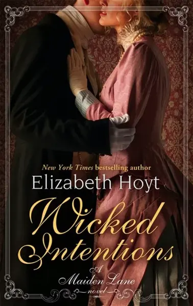 Wicked Intentions - Elizabeth Hoytová