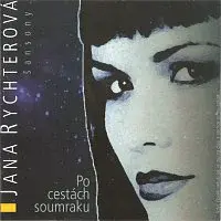 Jana Rychterová – Po cestach soumraku