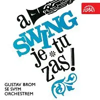 Orchestr Gustava Broma – A swing je tu zas!