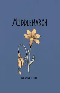 Middlemarch - George Eliot