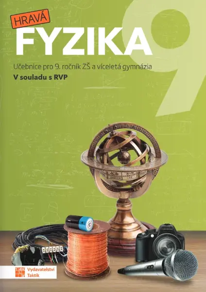 Hravá fyzika 9 - učebnice - nová řada