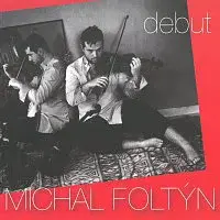 Michal Foltýn – Debut CD