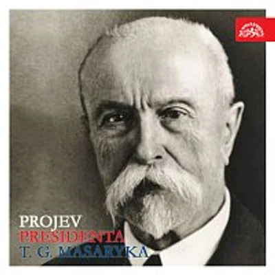 Tomáš Garrigue Masaryk – Projev presidenta T.G.Masaryka