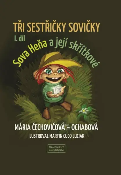 Tři sestřičky sovičky I. díl (poškozená) - Mária Čechovičová-Ochabová