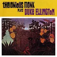 Thelonious Monk – Plays Duke Ellington [Keepnews Collection]
