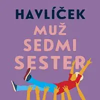 Igor Bareš – Havlíček: Muž sedmi sester CD-MP3