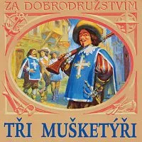 Různí interpreti – Dumas: Tři mušketýři CD