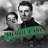 The Good, The Bad & The Queen – Merrie Land