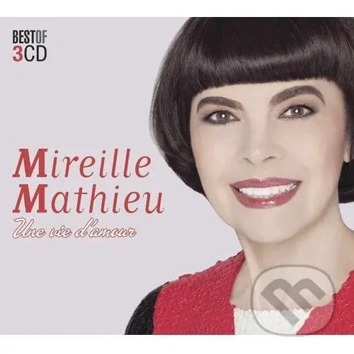 Mireille Mathieu: Une vie d'amour (3 CD) - Mireille Mathieu