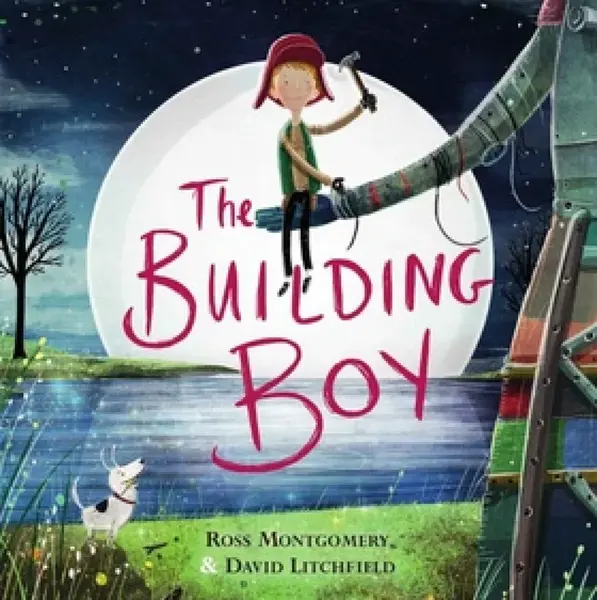 The Building Boy - Ross Montgomery