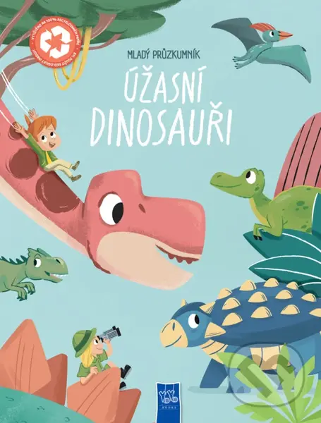 Mladý průzkumník: Úžasní dinosauři