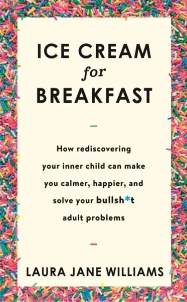 Ice Cream for Breakfast - Laura Jane Williamsová