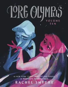 Lore Olympus: Volume Ten - Rachel Smythe