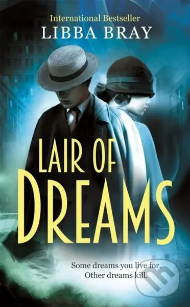 Lair of Dreams (A Diviners Novel) - Libba Bray
