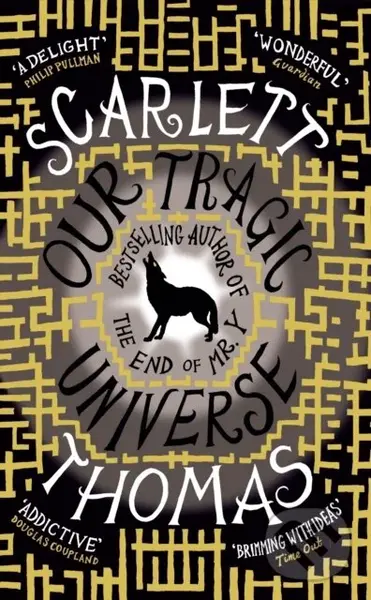 Our Tragic Universe - Scarlett Thomas
