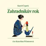 Kateřina Winterová – Čapek: Zahradníkův rok