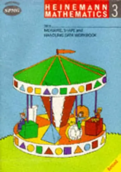 Heinemann Maths 3: Workbook 3 Measure,Shape & Handling Data Workbook (8 pack) - Scottish Primary Maths Group SPMG