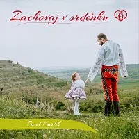 Pavel Karlík, Legrúti – Zachovaj v srdénku