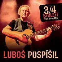 Luboš Pospíšil – 3/4 století - Písně 1983-2025 CD