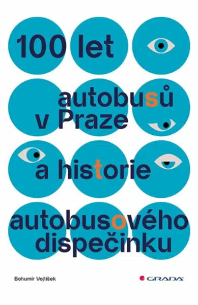 100 let autobusů v Praze a historie autobusového dispečinku - Vojtíšek Bohumír