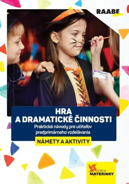 Hra a dramatické činnosti