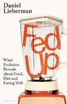 Fed Up - Daniel Lieberman