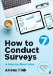 How to Conduct Surveys (A Step-by-Step Guide) - Fink Arlene G.