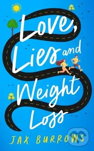 Love, Lies and Weight Loss - Jax Burrows