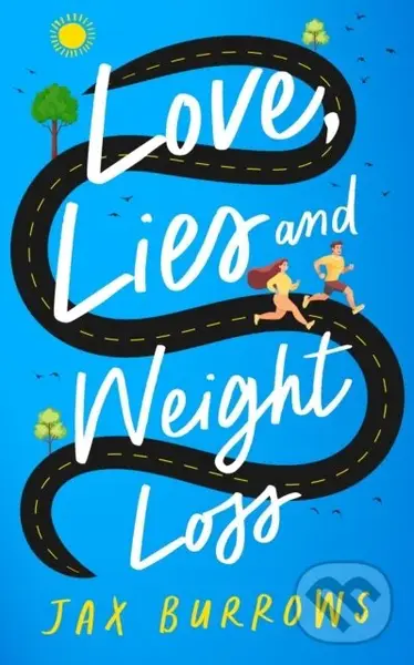 Love, Lies and Weight Loss - Jax Burrows