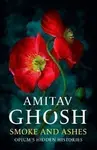 Smoke And Ashes (poškozené) - Amitav Ghosh