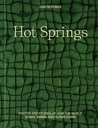 Hot Springs - Greta Rybus