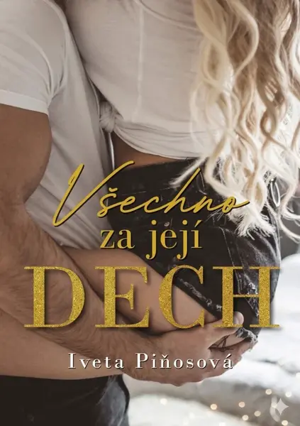 Všechno za jejich dech - Iveta Piňosová