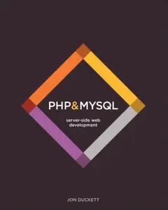 PHP & MySQL: Serverâ€“side Web Development - Duckett Jon
