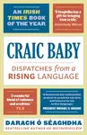 Craic Baby - Darach O'SÃ©aghdha