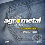 Agrometal - audiokniha z kategorie Beletria