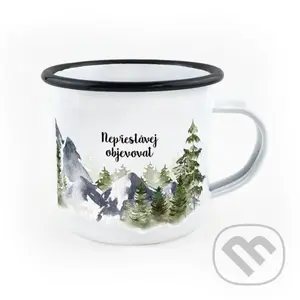 Smaltovaný hrnek Nepřestávej objevovat