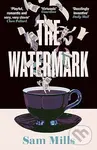 The Watermark - Sam Mills