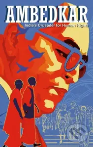 Ambedkar: India's Crusader For Human Rights - Kieron Moore