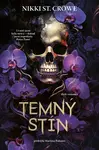 Temný stín - Nikki St. Crowe