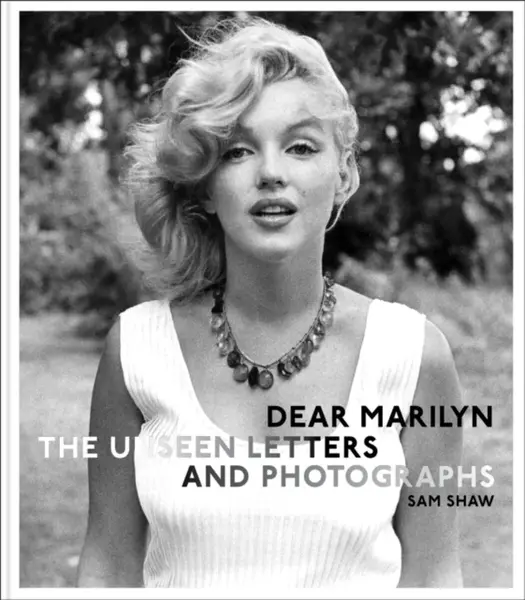 Dear Marilyn - Sam Shaw