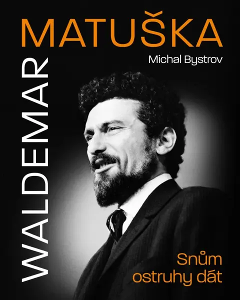 Waldemar Matuška: Snům ostruhy dát (poškozené) - Michal Bystrov