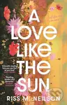A Love Like the Sun (The tender and unforgettable romantic debut for 2024) - kniha z kategorie Společenská beletrie