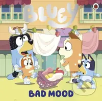 Bluey: Bad Mood - Bluey - kniha z kategorie Pro děti