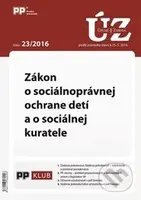 Úplné znenia zákonov 23/2016 (Zákon o sociálnoprávnej ochrane detí a o sociálnej kuratele)