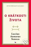O krátkosti života - Lucius Annaeus Seneca