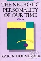 The Neurotic Personality of Our Time - Potter,Hopkins, Karen Horney