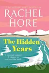 The Hidden Years (Discover the captivating new novel from the million-copy bestseller Rachel Hore.) - kniha z kategorie Společenská beletrie